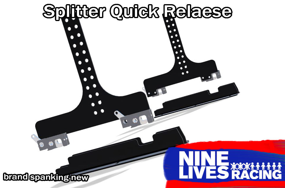 Illustration of two black Chassis mount Splitter quick release kits against a white background, displayed with the text 'Chassis Mount Splitter Quick Release Kit' at the top and 'brand spanking new' at the bottom left. The Nine Lives Racing logo is in the bottom right corner, showcasing a high downforce splitter quick disconnect system.