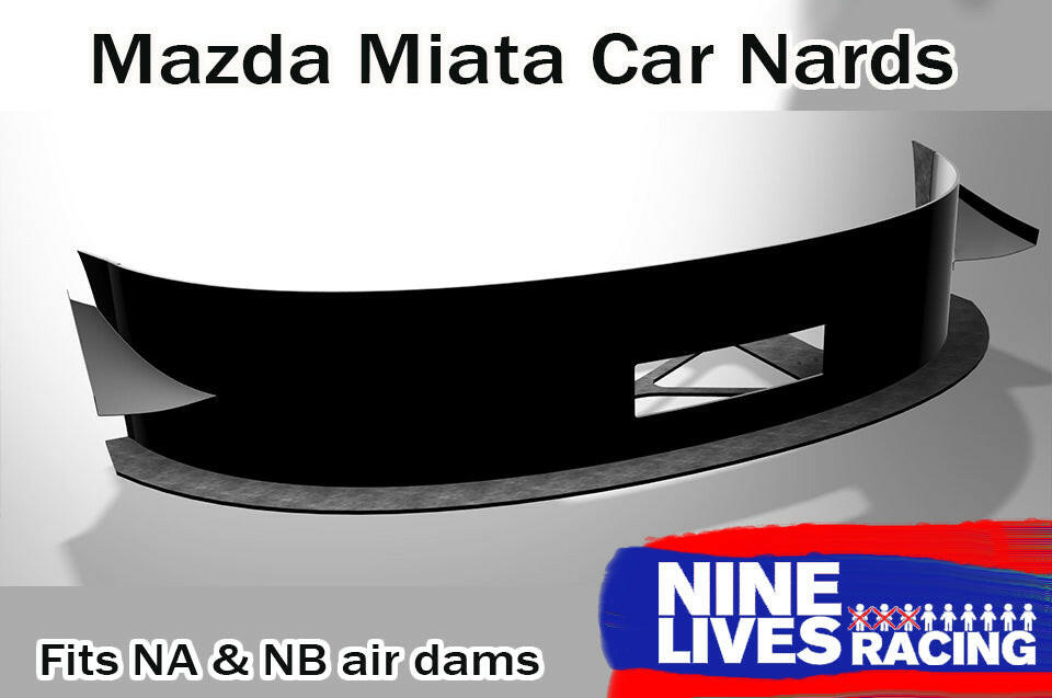 A digital rendering of black canards labeled "Mazda Miata CarNards for 90-05 air dams" by Nine Lives Racing. The design enhances front downforce with cutouts, fitting NA & NB air dams. The Nine Lives Racing logo, featuring blue and red colors, is visible at the bottom right.